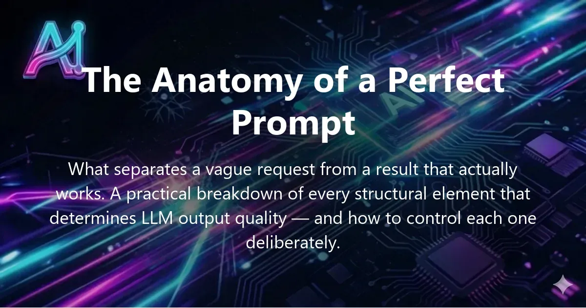 Illustration for "The Anatomy of a Perfect AI Prompt: Comprehensive Guide" — a guide on prompt engineering and AI prompting | Applied AI Hub