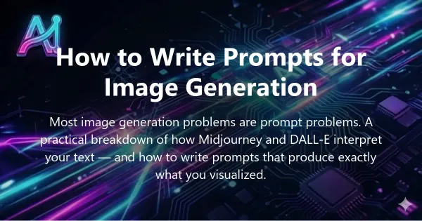 Cover image for "How to Write Perfect Prompts for AI Image Generation Tools" — prompt engineering, image generation guide | Applied AI Hub