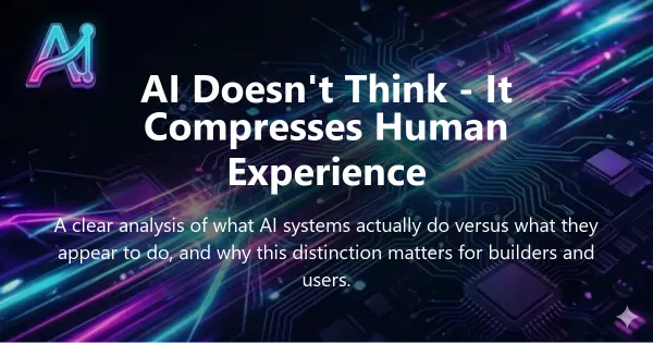 Cover image for "AI Doesn't Think: How it Compresses Human Experience" — AI, Opinion guide | Applied AI Hub