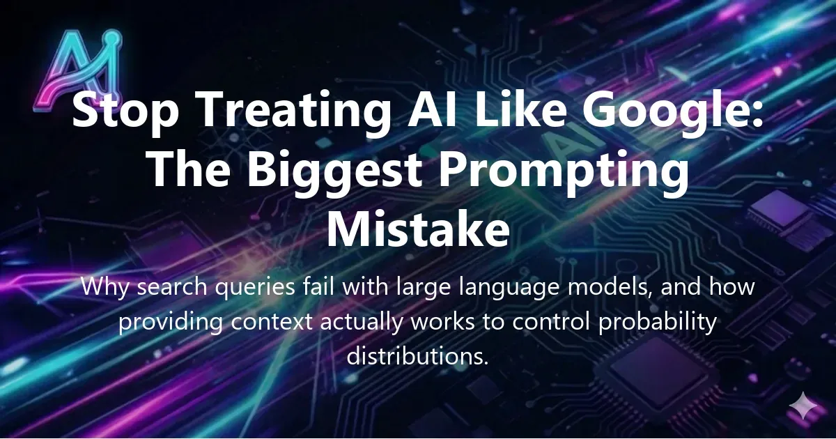 Illustration for "Stop Treating AI Like Google: The Biggest Prompting Mistake" — a guide on AI prompting and prompt engineering | Applied AI Hub