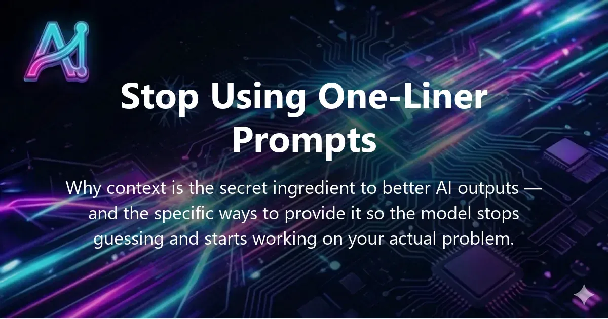 Illustration for "Stop Using One-Liner Prompts: The Value of Deep Context" — a guide on prompt engineering and AI prompting | Applied AI Hub