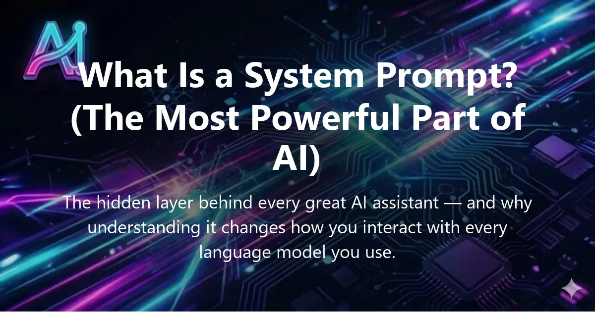 Illustration for "What Is a System Prompt? (The Most Powerful Part of AI)" — a guide on system prompt and prompt engineering | Applied AI Hub