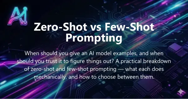 Cover image for "Zero-Shot vs Few-Shot Prompting: A Comprehensive Comparison" — prompt engineering, zero-shot prompting guide | Applied AI Hub