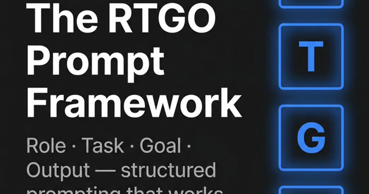 Cover image for The RTGO Prompt Framework